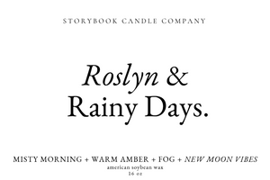 Roslyn & Rainy Days.